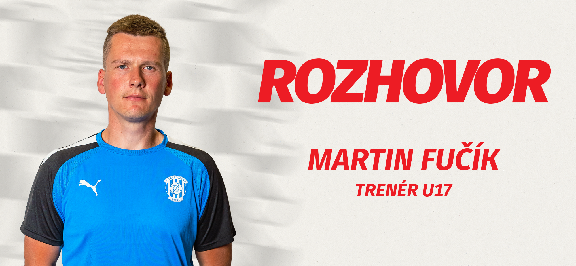 N�stup puberty hodn� m�n� dynamiku t�mu, l��� tren�r Zbrojovky U17 Fu��k